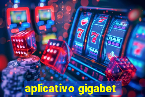 aplicativo gigabet